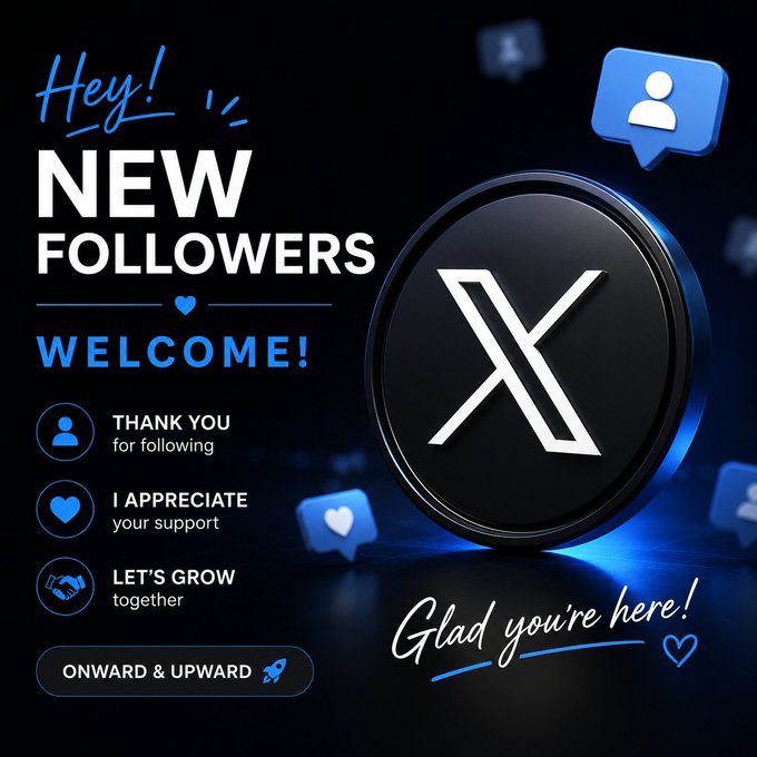 Social media welcome graphic for new Twitter/X followers featuring the X logo with text reading "Hey! NEW FOLLOWERS WELCOME!," "THANK YOU for following," "I APPRECIATE your support," "LET'S GROW together," and "Glad you're here!"