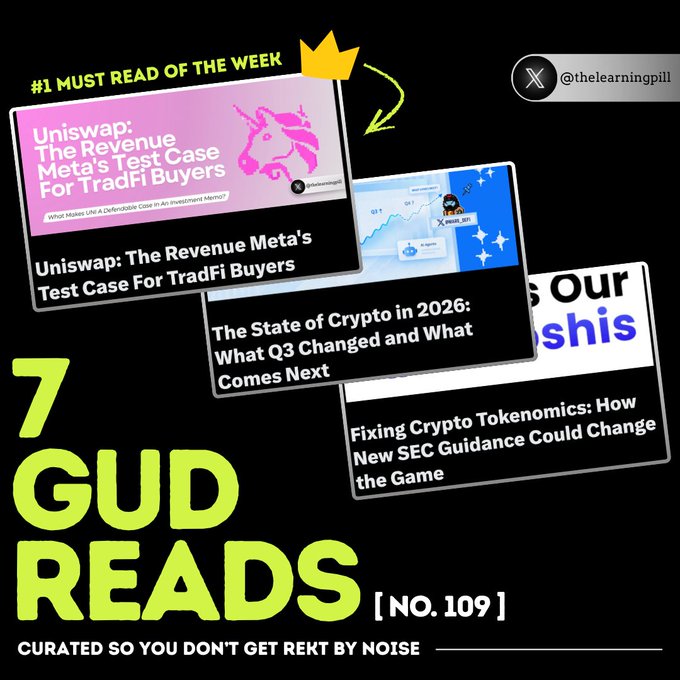 Promotional graphic for '7 GUD READS [NO. 109]' by @thelearningpill, featuring headlines about Uniswap as Meta's TradFi test case, the state of crypto in 2026, and crypto tokenomics/SEC guidance.