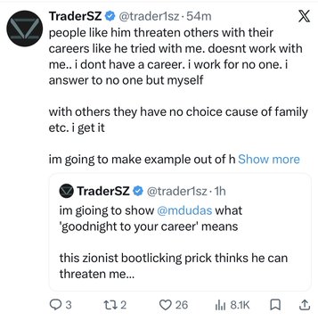 A screenshot of a X/Twitter post by TraderSZ (@trader1sz) complaining about being threatened with career harm by “family etc.” and threatening to “show @mududas what ‘goodnight to your career’ means,” calling him a “zionist bootlicking prick.” The post has 3 replies, 2 reposts, 26 likes, and 8.1K views, and contrasts with the accompanying claim that talented people are leaving crypto, suggesting the exchange illustrates the harassment that can drive talent away.