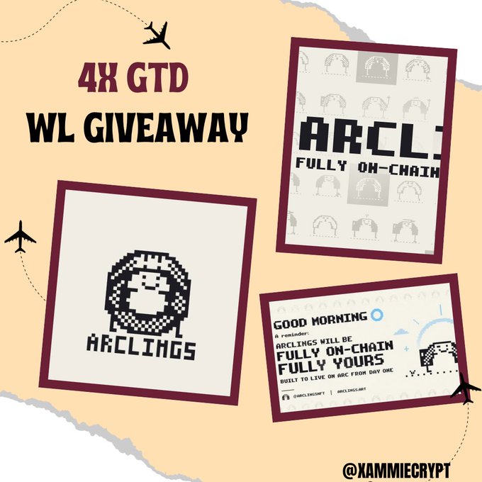 A promotional graphic announces a "4X GTD WL GIVEAWAY" for Arclings NFT, featuring pixelated character designs and text stating "ARC FULLY ON-CHAIN," "Arclings will be fully on-chain, fully yours," and the handle "@XammieCrypt." The image supports the giveaway post by showcasing the project's branding and emphasizing its on-chain status.