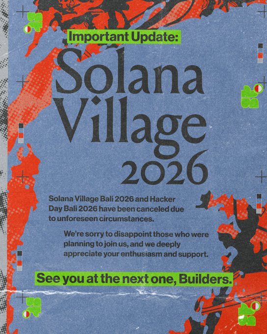 A cancellation announcement poster with a textured blue and red design reading 'Important Update: Solana Village 2026' and stating both Solana Village Bali 2026 and Hacker Day Bali 2026 have been canceled, ending with 'See you at the next one, Builders.'