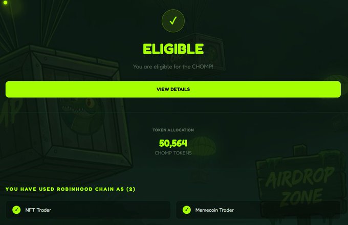 An 'ELIGIBLE' confirmation screen for the CHOMP! airdrop, showing a token allocation of 50,564 CHOMP tokens, with checkmarks indicating eligibility for NFT Trader and Memecoin Trader roles via Robinhood Chain.