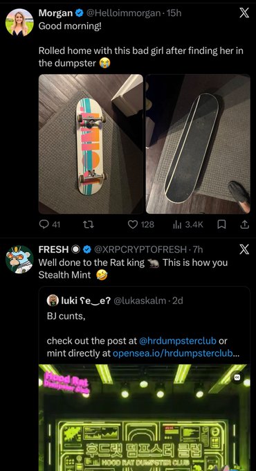 Two X (Twitter) posts; the first by 'Morgan' (@Helloimrmorgan) shows photos of a skateboard, and the second by 'FRESH' (@XRPCRYPTOFRESH) quotes a 'Stealth Mint' post about 'BJ cunts' with a link to @hrdumpsterclub and a green-themed graphic.