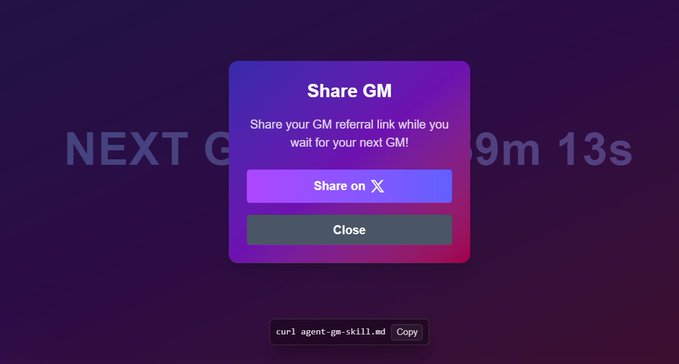 A digital pop-up titled 'Share GM' prompts users to 'Share your GM referral link while you wait for your next GM!' with a countdown of 9m 13s and a 'curl.agent-gm-skill.ed' referral link displayed.