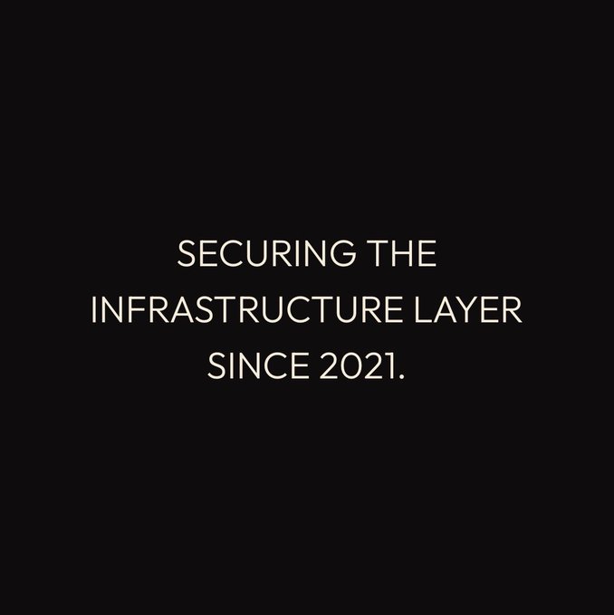 A black screen with white text reading: 'SECURING THE INFRASTRUCTURE LAYER SINCE 2021.'