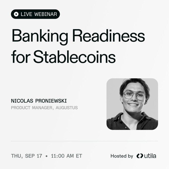 An advertisement for a 'LIVE WEBINAR' titled 'Banking Readiness for Stablecoins' hosted by Utila, featuring speaker Nicolas Proniewski, Product Manager at Augustus, scheduled for Thursday, September 17 at 11:00 AM ET.