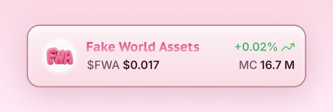 A pink-themed crypto ticker card displays "Fake World Assets" ($FWA) priced at $0.017 with a market cap of $16.7M and a slight +0.02% gain, representing the coin's current standing in relation to the post's note that $FWA still needs to rise 59.1x to reach its goal price.