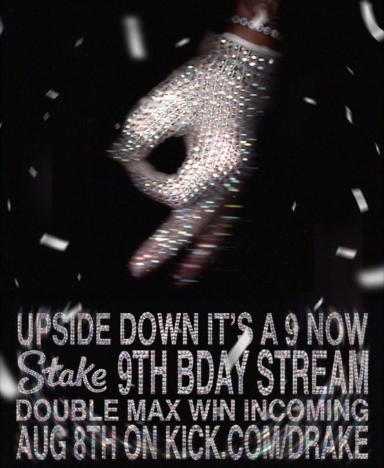 The image shows a glittery, diamond-encrusted hand making an "OK" gesture against a black background with white confetti, promoting "Stake 9th Bday Stream" with "Upside Down It's A 9 Now" theme on "Aug 8th on Kick.com/Drake." The post ties in by announcing a $1M giveaway on Stake the next night at 9PM EST, aligning with the celebratory event being advertised.