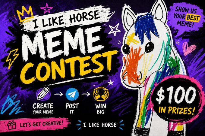 Colorful "I LIKE HORSE MEME CONTEST" graphic with $100 in prizes, showing steps to create, post, and win, featuring a hand-drawn colorful horse character.