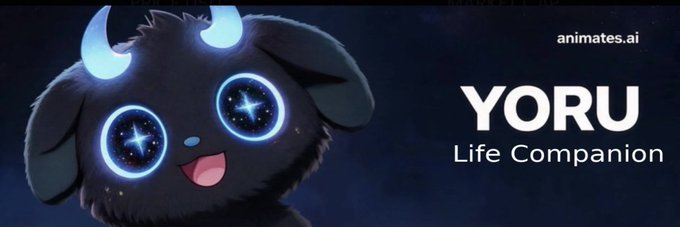 A banner for the Solana token **$Yoru** features a cute, glowing dark-blue fantasy creature with starry eyes and horns. The text reads **“YORU — Life Companion”** and includes **“animates.ai”** branding.