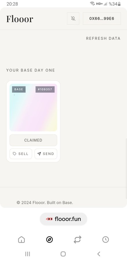 The image shows a screenshot of the Flooor app displaying a user's "BASE DAY ONE" NFT (#109357) that has already been claimed, with options to sell or send. This relates to the post by showing an example of someone who has already claimed their Base Day One NFT on flooor.fun, illustrating the early entry point that the poster recommends buying at the $2.50 floor price before it potentially rises to $30.