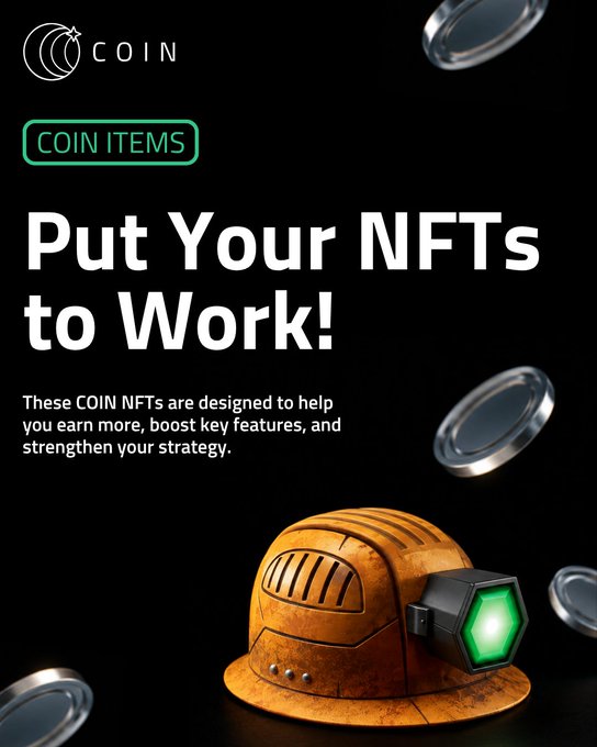A promotional graphic for 'COIN ITEMS' featuring the COIN logo and the text 'Put Your NFTs to Work!' alongside an illustration of an orange hard hat with a green glowing device attached.