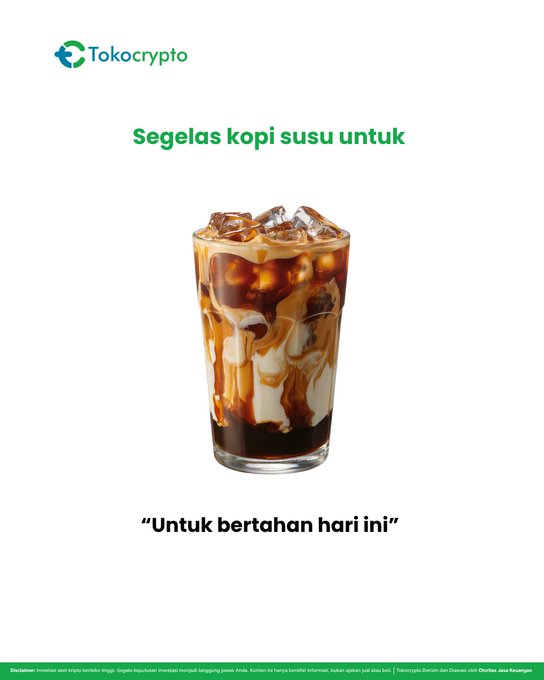 This Tokocrypto promotional image features a glass of iced milk coffee with the Indonesian text "Segelas kopi susu untuk 'Untuk bertahan hari ini'" (A glass of milk coffee "to survive today"), using the relatable coffee choice as a metaphor for selecting an investment tool to endure the day's market challenges, tying into the post's call to "choose one ammunition to survive today" for crypto trading.