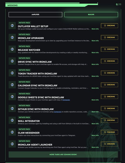 A "Missions" dashboard from NEAR Legion displays 0/11 completed tasks under the Builder track, including Outlayer Wallet Setup, IronClaw Upgrader, Release Watcher, Drive Sync, Token Tracker, Calendar Sync, Google Sheets Sync, GitHub Sync, Skill Integrator, Claw Messenger, and IronClaw Agent Launcher—all marked as "Checking." The image relates to the post by showing the builder task checklist the user is working through while running IronClaw 1.4.0 locally, with most tasks still pending verification despite many integrations (Drive, Sheets, Calendar, GitHub, Telegram) already being live.