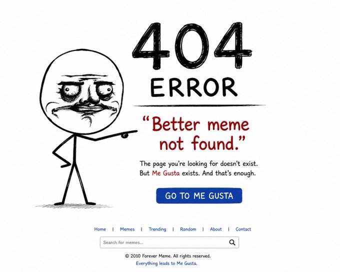 A "404 ERROR" meme page from Forever Meme featuring a cartoon character pointing to text that reads "Better meme not found."