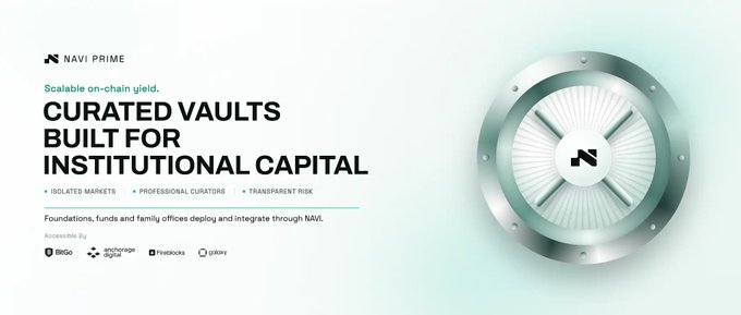 The image is a marketing banner for NAVI Prime, featuring the bold headline "CURATED VAULTS BUILT FOR INSTITUTIONAL CAPITAL" with the tagline "Scalable on-chain yield." It highlights features like "ISOLATED MARKETS," "PROFESSIONAL CURATORS," and "TRANSPARENT RISK," while showing the NAVI logo next to a stylized metallic vault dial—visually reinforcing the post's announcement of NAVI Protocol's launch of a modular capital markets platform on Sui aimed at institutional-grade DeFi.