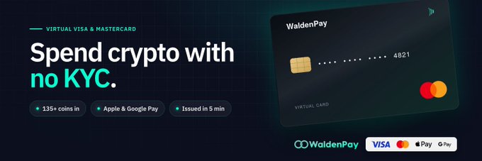 An advertisement banner for "WaldenPay" offering a virtual Visa and Mastercard to "Spend crypto with no KYC," supporting 135+ coins and Apple & Google Pay, with a card number ending in 4821.