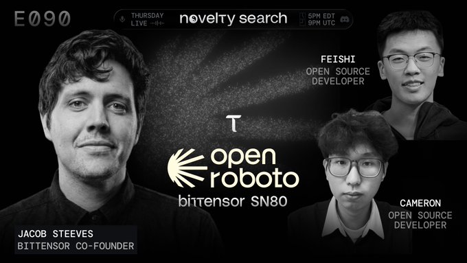 Promotional graphic for Episode 90 of "Novelty Search," a Thursday Live event at 5PM EDT/9PM UTC featuring the openroboto bittensor SN80 project, with guest speakers Jacob Steeves (Bittensor co-founder), Feishi (open source developer), and Cameron (open source developer) pictured alongside the OpenRoboto logo.