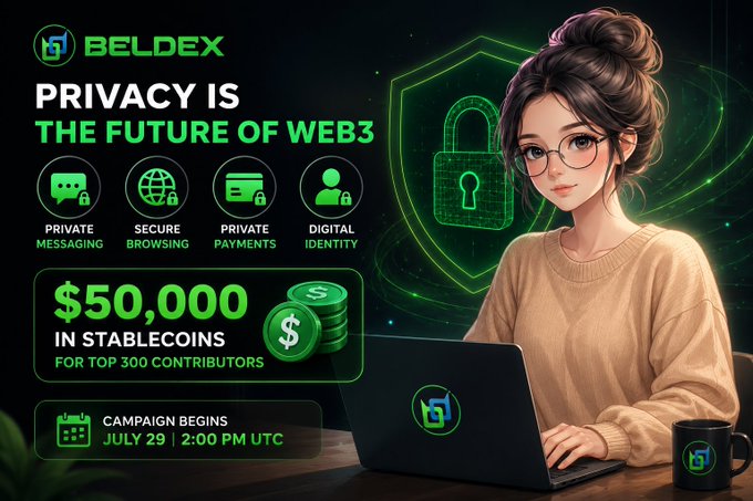 A promotional graphic for 'BELDEX' advertises that 'PRIVACY IS THE FUTURE OF WEB3', offering '$50,000 IN STABLECOINS FOR TOP 300 CONTRIBUTORS' with a campaign beginning 'JULY 29 | 2:00 PM UTC', featuring an illustrated woman working on a laptop.
