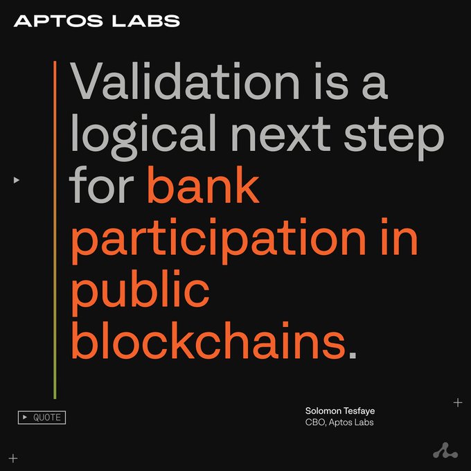 A dark quote graphic from Aptos Labs features the highlighted statement, "Validation is a logical next step for bank participation in public blockchains," attributed to Solomon Tesfaye, CBO of Aptos Labs. The design reinforces the post's message about regulated institutions playing a role at the base layer of blockchain infrastructure.