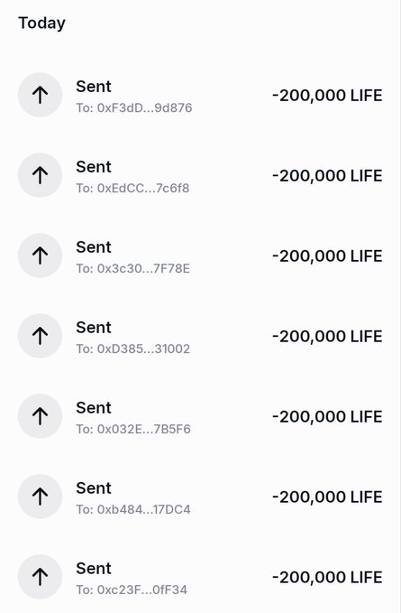 A transaction history screen showing multiple 'Sent' entries of -200,000 LIFE tokens to various wallet addresses (0xF3dD, 0xEdCC, 0x3c30, 0xD385, 0x032E, 0xb484, 0xc23F).
