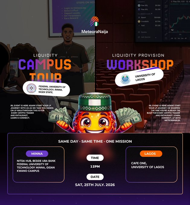 MeteoraNaija event poster for a 'LIQUIDITY CAMPUS TOUR / LIQUIDITY PROVISION WORKSHOP' at Federal University of Technology Minna and University of Lagos on Saturday, 25th July, 2026 at 12PM, featuring a character holding money bags.