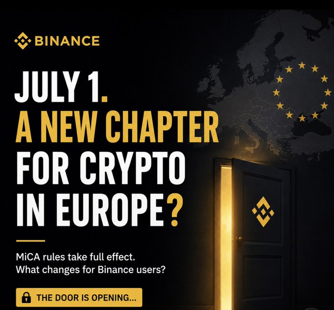 A Binance promotional graphic announces "JULY 1. A NEW CHAPTER FOR CRYPTO IN EUROPE?" alongside the Binance logo and a map of Europe with EU stars, featuring an open glowing door with the tagline "THE DOOR IS OPENING..." and explaining that "MiCA rules take full effect. What changes for Binance users?" The imagery of a door opening visually reinforces the post's message about MiCA bringing unified crypto regulations across Europe, symbolizing Binance's transition into a new regulatory era on the July 1 deadline.