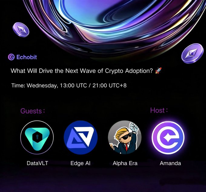 This image is a promotional graphic for an X Space event hosted by Echobit titled "What Will Drive the Next Wave of Crypto Adoption?" scheduled for Wednesday at 13:00 UTC / 21:00 UTC+8, featuring guests DataVLT, Edge AI, and Alpha Era with host Amanda. The accompanying post provides the X Space link and slightly different time details (Thursday instead of Wednesday), while also tagging the participants' handles, matching the event branding shown in the image.