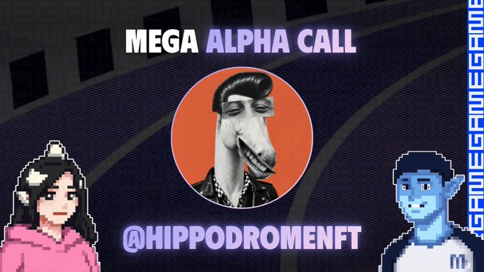 A promotional banner reading 'MEGA ALPHA CALL' and '@HIPPODROMENFT' featuring pixel art characters and a central image of a laughing horse-like figure on an orange background.