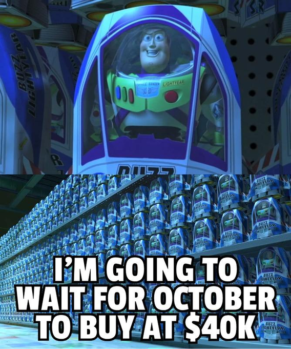 A meme featuring Buzz Lightyear in a store display with the text 'I'M GOING TO WAIT FOR OCTOBER TO BUY AT $40K'.
