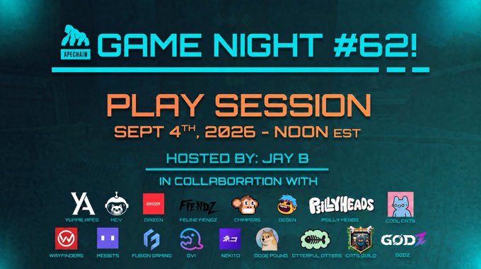 Promotional poster for 'GAME NIGHT #62!' hosted by ApeChain, featuring a Play Session on September 4th, 2026 at Noon EST by Jay B, listing various collaborating partners.