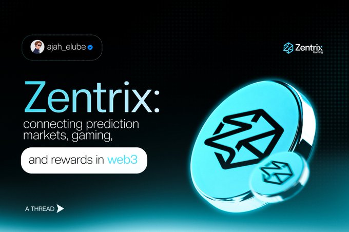 A promotional graphic for Zentrix featuring a glowing cyan coin/token, with text "Zentrix: connecting prediction markets, gaming, and rewards in web3" credited to user @ajah_elube as "A THREAD".
