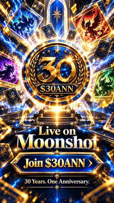 A promotional poster for Moonshot features a golden '30 $30ANN' emblem, fantasy card imagery, and text reading 'Live on Moonshot', 'Join $30ANN >', and '30 Years. One Anniversary.'