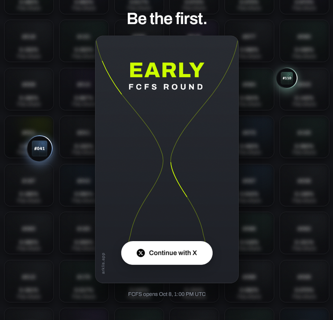 A promotional graphic with "Be the first." at the top displays a dark card featuring "EARLY FCFS ROUND" in bright green and white text, along with a "Continue with X" button. The text "FCFS opens Oct 8, 1:00 PM UTC" appears below, accompanied by small circular indicators showing "#041" and "#110," reinforcing the urgency of the 24-hour countdown to whitelist access at arklis.app/whitelist.