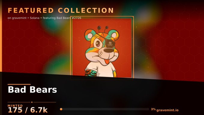 A 'FEATURED COLLECTION' display for 'Bad Bears' on gravemint (Solana), showing an orange and teal bear character #2726, with 175 / 6.7k minted at 3% gravemint.io.