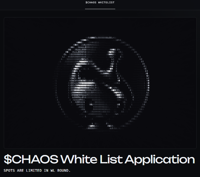 A dark graphic promoting a '$CHAOS White List Application' features a sphere composed of small characters and warns that 'SPOTS ARE LIMITED IN WL ROUND.'