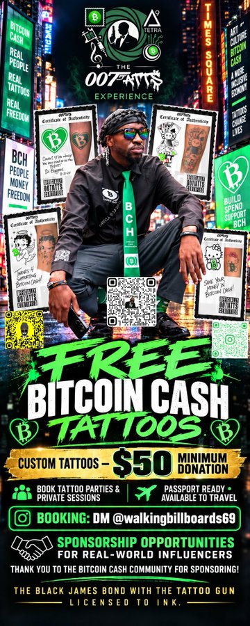 Promotional flyer for 'The 007 Experience' offering free Bitcoin Cash tattoos with a $50 minimum donation, featuring images of tattoo designs and contact info 'DM @walkingbillboards69'.
