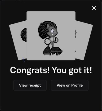 A digital pop-up displaying pixel art characters with the text 'Congrats! You got it!' along with 'View receipt' and 'View on Profile' buttons.