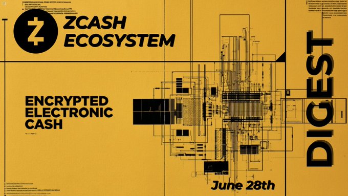 A yellow promotional graphic for the "ZCASH ECOSYSTEM" featuring a technical circuit-style illustration and the tagline "ENCRYPTED ELECTRONIC CASH," with "DIGEST" displayed vertically on the right and "June 28th" at the bottom, designed to accompany the Zcash Ecosystem Digest post highlighting platform updates and milestones.