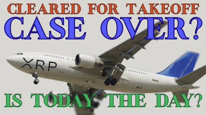 A promotional graphic featuring an airplane branded with 'XRP' alongside bold text reading 'CLEARED FOR TAKEOFF CASE OVER? IS TODAY THE DAY?', suggesting a bullish sentiment about the XRP cryptocurrency.