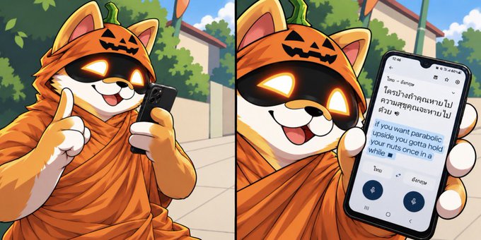 A two-panel cartoon illustration features a character in an orange pumpkin costume with glowing eyes using a smartphone, with the screen showing a translation app displaying Thai text and the English phrase 'If you want parabolic upside you gotta hold your nuts once in a while'.