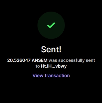 A confirmation screen with a green checkmark indicates that 20.526047 ANSEM was successfully sent to the wallet address "HtJH...vbwy," with a link to view the transaction. The image supports the post "Check ur wallet bro" by visually verifying the completed crypto transaction for the recipient to confirm in their wallet.