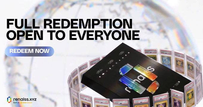 A promotional banner reading 'FULL REDEMPTION OPEN TO EVERYONE' with a 'REDEEM NOW' button, showing a black box and holographic playing cards for renaiss.xyz.