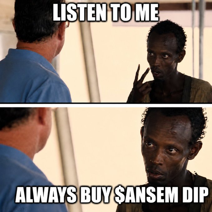 A two-panel meme from *Captain Phillips* features Barkhad Abdi pointing urgently with the text "LISTEN TO ME" above and "ALWAYS BUY $ANSEM DIP" below, visually amplifying the post's message that buying the dip on the ticker $ANSEM is the only WAGMI move this weekend.