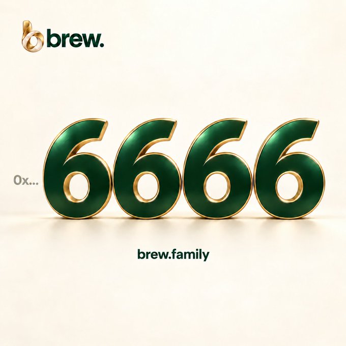 The image features a large, stylized 3D rendering of the number "6666" in green and gold, alongside the "brew." logo and the website "brew.family," visually reinforcing the announcement that upcoming Brew token launch contract addresses will end in the familiar sequence "6666."