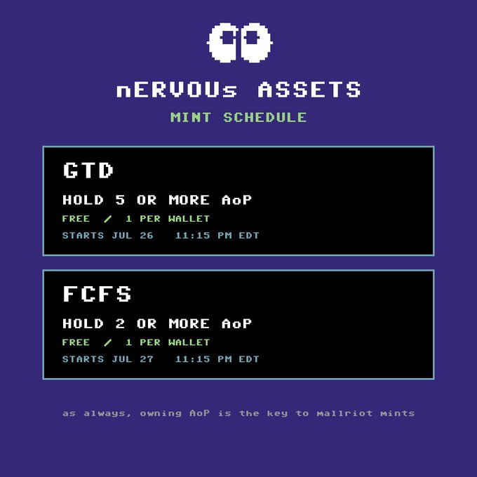 A pixel-art style schedule graphic titled 'nervous assets MINT SCHEDULE' detailing a GTD mint on July 26 and FCFS mint on July 27, both requiring holdings of AoP tokens.