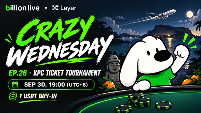A promotional graphic for 'Crazy Wednesday EP.26 - KPC Ticket Tournament' by billionlive x Layer on Sep 30, 19:00 (UTC+8), featuring a cartoon dog at a poker table with a 1 USDT buy-in.