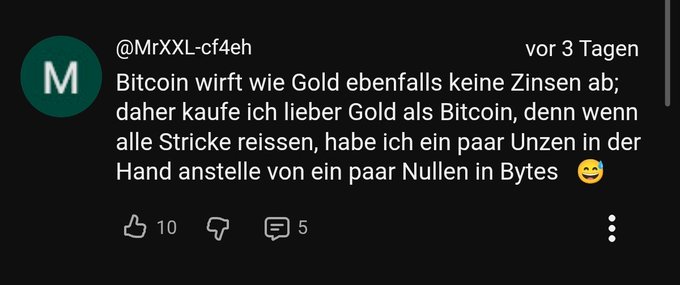 A screenshot of a German YouTube comment by '@MrXXL-cf4h' comparing Bitcoin to gold, stating 'Bitcoin wirft wie Gold ebenfalls keine Zinsen ab; daher kaufe ich lieber Gold als Bitcoin, denn wenn alle Stricke reissen, habe ich ein paar Unzen in der Hand anstelle von ein paar Nullen in Bytes'.