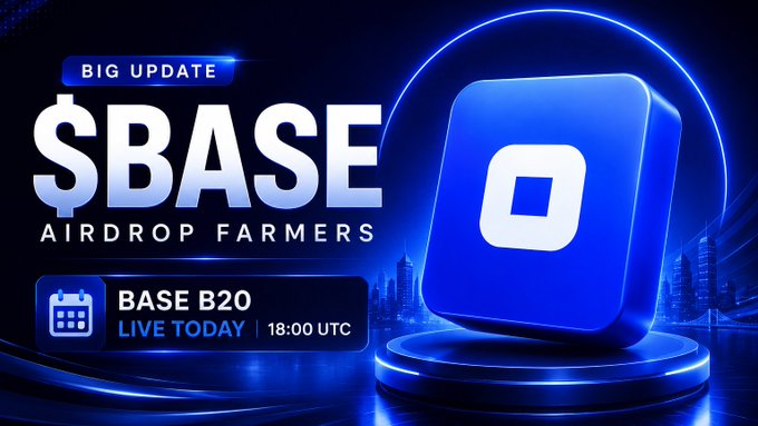 A promotional banner for 'BASE' cryptocurrency with text 'BIG UPDATE,' '$BASE AIRDROP FARMERS,' and 'BASE B20 LIVE TODAY | 18:00 UTC,' featuring a glowing blue 3D logo.