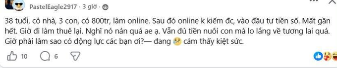 A screenshot of a Facebook comment by PastelEagle2917 from 3 days ago, written in Vietnamese. The user describes being 38 years old with a house, 3 children, and 800tr, having lost money through online trading after nearly going all-in, and now feeling exhausted and worried about the future.